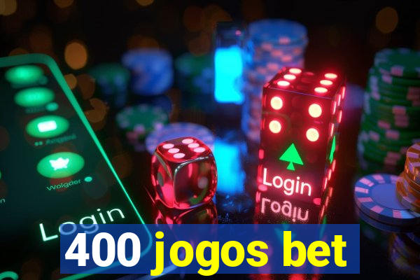 400 jogos bet